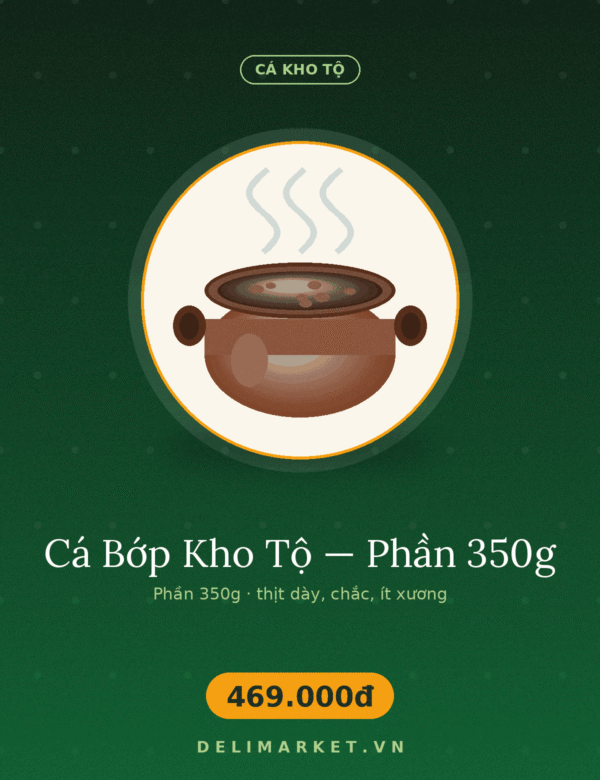 Cá Bớp Kho Tộ — Phần 350g — Delimarket, Cá bớp kho tộ — thịt dày, chắc, gần như không xương dăm, hợp cả với trẻ con.