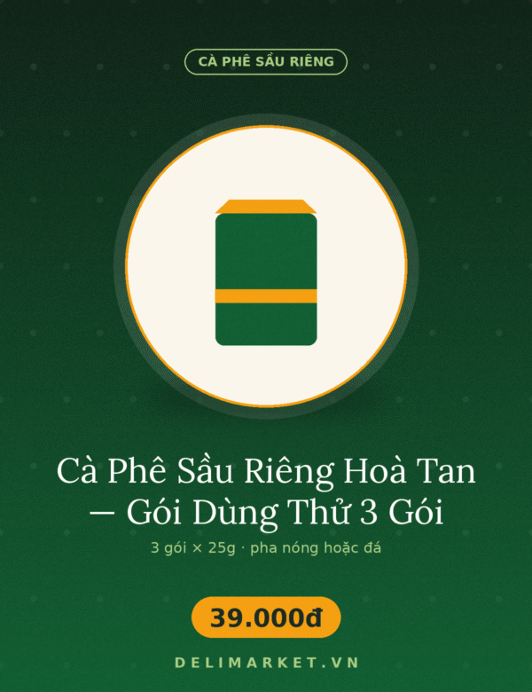 Cà Phê Sầu Riêng Hoà Tan — Gói Dùng Thử 3 Gói — Delimarket, Gói dùng thử 3 gói cà phê sầu riêng Delimarket — pha nóng hoặc lạnh, mỗi gói một