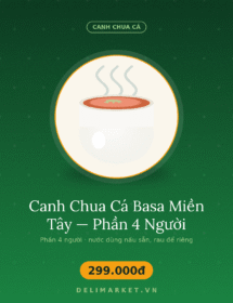 Canh Chua Cá Basa Miền Tây — Phần 4 Người — Delimarket, Canh chua cá basa miền Tây — nước dùng nấu sẵn, cá và rau định lượng đủ 4 người.