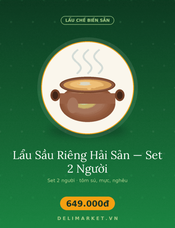 Lẩu Sầu Riêng Hải Sản — Set 2 Người — Delimarket, Set lẩu sầu riêng hải sản cho 2 người — tôm sú, mực, nghêu trong nước lẩu sầu ri