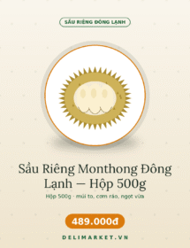 Sầu Riêng Monthong Đông Lạnh — Hộp 500g — Delimarket, Sầu riêng Monthong đông lạnh — múi to, cơm ráo, ngọt vừa, ít gắt hơn Ri6.